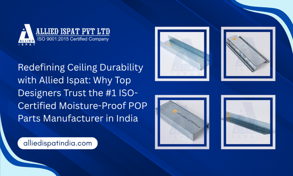Allied Ispat India Became the Preferred POP Parts Manufacturer in India